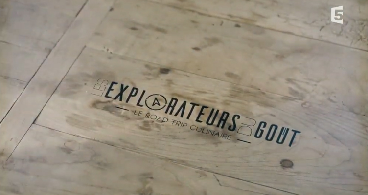 Emission FRANCE5 Explorateurs du Goût